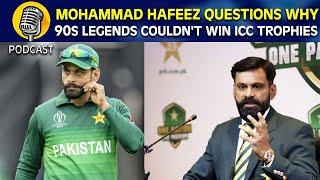 Mohammad Hafeez's Controversial Opinion on 90s Cricket Legends and ICC Titles | Sports Central