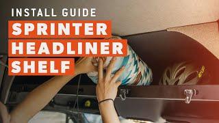 Sprinter Headliner Shelf Installation - Flatline Van Co.