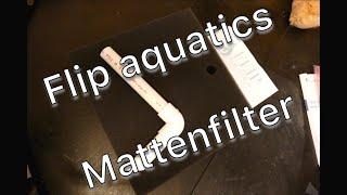 Flip Aquatics Matten Filter unbox