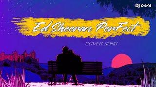 Ed Sheeran Perfect | Groom Bride Entry Song | Tropical Mix | Dj DAYA | 2024