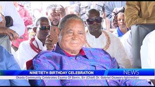 Okada Community Celebrates Esama Of Benin, Sir (Chief) Dr. Gabriel Osawaru Igbinedion