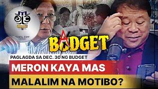 ATTY. TOPACIO SINABI ANG POSIBLENG MOTIBO KUNG BAKIT PIPIRMAHAN SA DEC 30 ANG KONTROBERSYAL NA PONDO