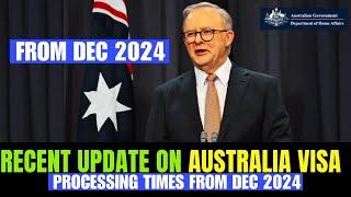 Australia Visa Processing Times Update: December 2024