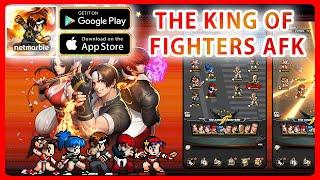 THE KING OF FIGHTERS AFK Gameplay - RPG for Android iOS