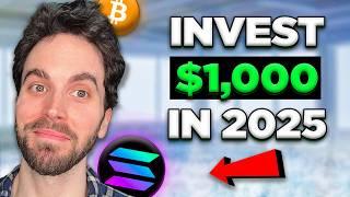 How I Would Invest $1000 in Cryptocurrency in 2025