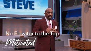 No Elevator To The Top | Motivated +