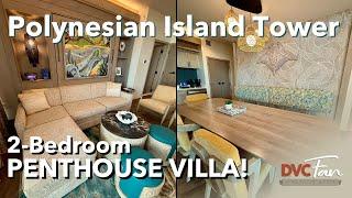 Tour the Stunning 2-Bedroom Penthouse Villa at Disney’s Polynesian Island Tower!