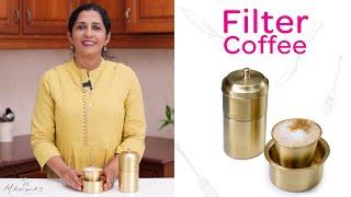 Filter Coffee | ഫിൽറ്റർ കോഫി