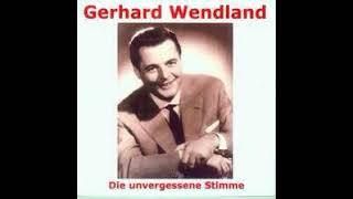 Gerhard Wendland Die schönen Zeiten der Erinnerung