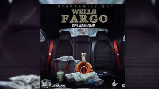 Splash One - Wells Fargo (Offical Audio)