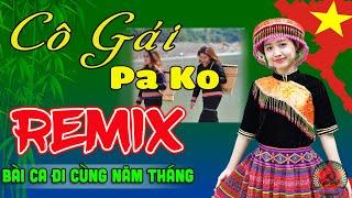 15/11 Mở Thật To Lk Nhạc Cách Mạng Tiền Chiến Remix Bốc Lửa, Bài Ca Đi Cùng Năm Tháng -Thanh Huyền