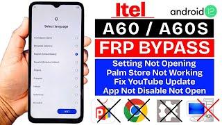 Itel A60 | A60s : Google/Frp Bypass Without PC - 2025 Palm Store App Not Working - Setting Not Open