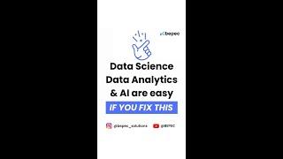 Data Science is Easy , if you fix this || Data Analytics || AI