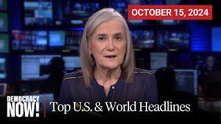 Top U.S. & World Headlines — October 15, 2024