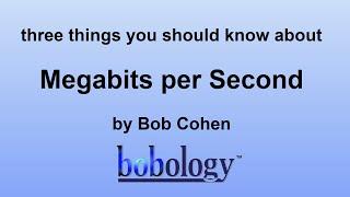 Three Things You Should Know About Megabits per Second (Mbps)