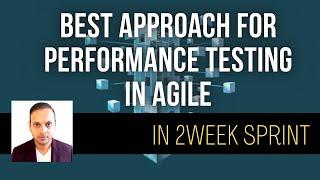 How to Performance Test in Agile 2week Sprint