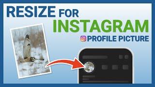 How to resize a photo for your Instagram profile picture