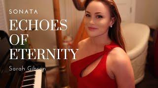 Echoes of Eternity: Piano Composition (with vocals) Sarah Gibson  #composer