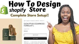 How To Customize Your Entire Shopify Store | Complete Store Setup