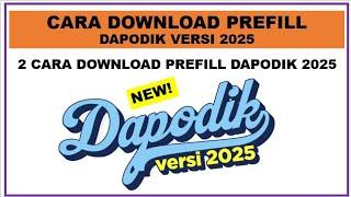 Cara Download Prefill Dapodik Versi 2025