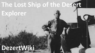 The Lost Ship of the Desert   "Explorer"