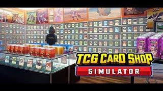 Pete Plays: TCG Card Shop Simulator on PC