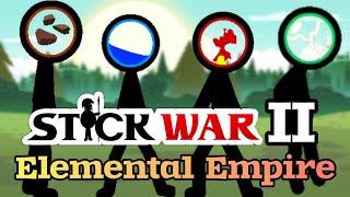 Stick War 2: Elemental Empire Mod New Campaign Like Stick War 3! First Mission Against Chaos Empire!