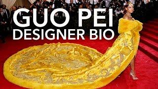 Guo Pei: Designer Biography