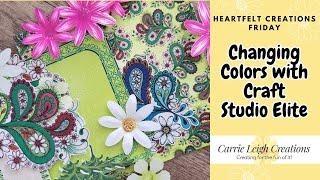 Heartfelt Creations: Changing Colors with Craft Studio Elite