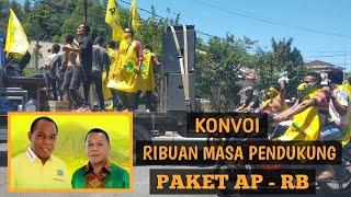  Konvoi Ribuan Massa Pendukung Bapaslon AP-RB ( Andreas Paru - Raymundus Bena ) Paket AP RB