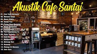 LAGU CAFE POPULER 2024  -  AKUSTIK CAFE SANTAI 2024 Full Album  -  AKUSTIK LAGU INDONESIA 2024 #70