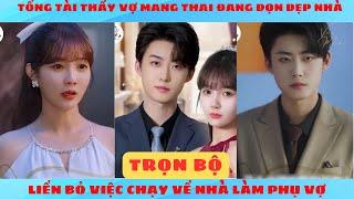 Cô Vợ Của Bạc Tổng FUll trọn bộ