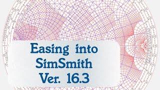 #57: Easing Into SimSmith Ver  16.3