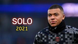 Kylian Mbappe ▶Clean Bandit - Solo ft. Demi Lovato ● Skills & Goals 2021