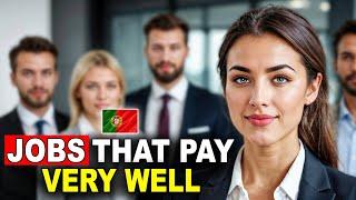 Best Jobs in PORTUGAL  2024 (High Paying & In Demand)