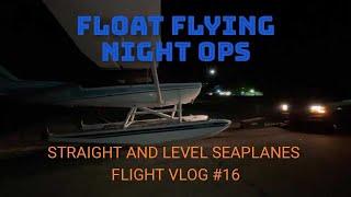 LANDING ON THE OHIO RIVER AT NIGHT - Not recommended (FLIGHT VLOG #16)