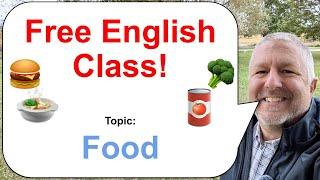 Let's Learn English! Topic: Food! 