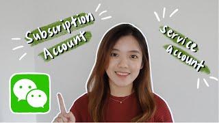 WeChat Service Account vs Subscription Account l WeChat Marketing Course