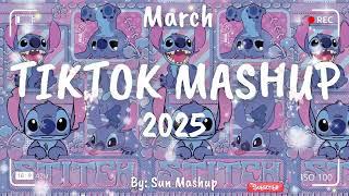 Tiktok Mashup March 2025 (Not Clean)