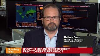 US May Take Trump Tariff Case to Supreme Court on Friday