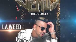 Mike Stanley La Weed