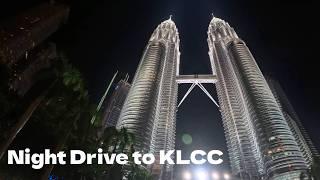 Mesmerizing Night Drive to KLCC – City Lights, Serenity, and Skyline | Drive Tour to KLCC - 2024