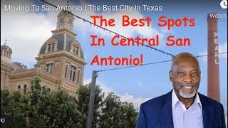 Moving To San Antonio Texas in 2023 | Is San Antonio The Best City In TX | Central San Antonio Texas