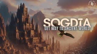 Sogdia: A kingdom that fell in love with kings | A Documentary