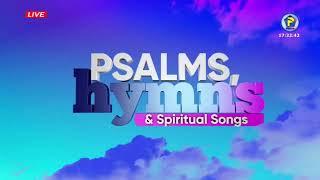 Psalm Hymns & Spiritual Songs || 17 July 2024