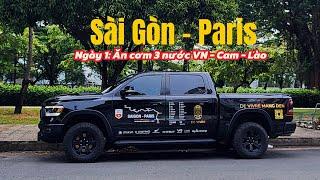 Hành trình Sài Gòn - Paris, Ngày 1 qua 3 nước Vn, Cam, Lào