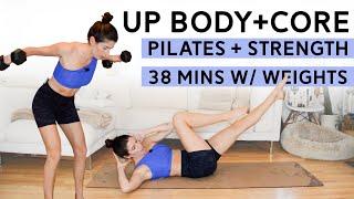 Upper Body & Core Workout - Pilates + Strength Circuit (38 Mins) - Weights