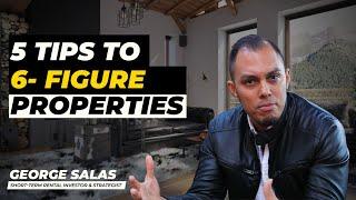 5 Tips to 6-Figure Airbnb Properties | George Salas