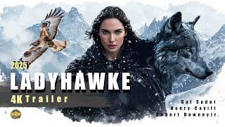 Ladyhawke (2025) 4K Teaser Trailer | Gal Gadot , Henry Cavill , Robert Downey Jr. | AI Concept