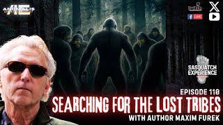 EP 110: Searching for the Lost Tribes with Maxim Furek